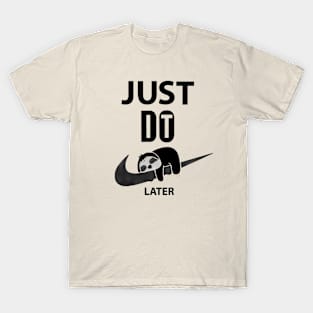 sloth slow T-Shirt